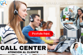 Call Center y Atención al Cliente – Vacantes Disponibles