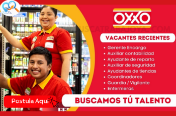 Trabaja en OXXO: Convocatoria de Personal para Tiendas y Áreas Administrativas
