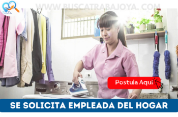 Vacantes para Empleadas del Hogar – Trabajo Estable y Ambiente Familiar
