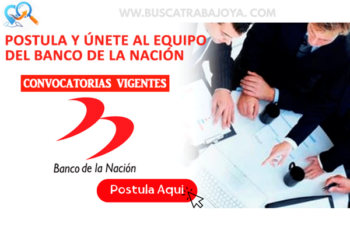 Oportunidades de Trabajo en el Banco de la Nación Perú