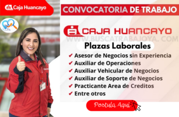 Trabaja en Caja Huancayo: Empleos Disponibles a Nivel Nacional