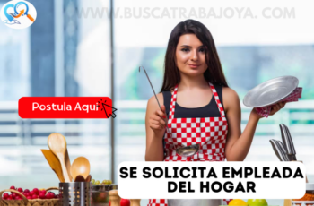 Trabajo en el Hogar: Vacantes Disponibles y Postulación Online