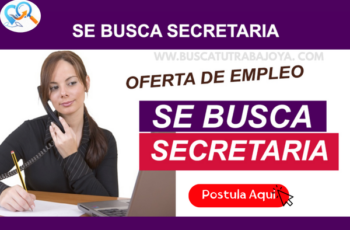 Trabajos de Secretaria: Empleos en Diferentes Rubros con Sueldo y Beneficios