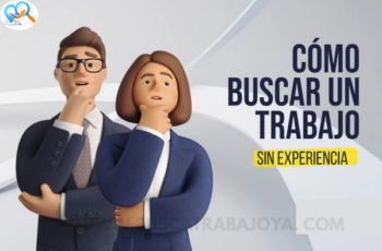 Cómo Conseguir Empleo Sin Experiencia Laboral