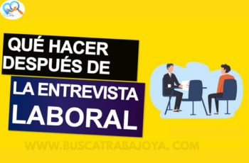 Qué Hacer Después de una Entrevista Laboral