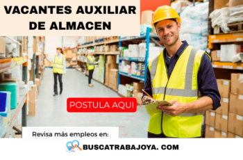 Auxiliar de Almacén Empleos: Requisitos y Cómo Postular