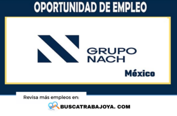 Grupo Nach: Oportunidades Laborales y Cómo Ingresar