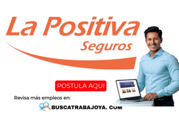 Trabaja en La Positiva Nuevas Oportunidades Laborales