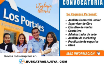 Vacantes de trabajo en Los Portales requisitos y guía para postular