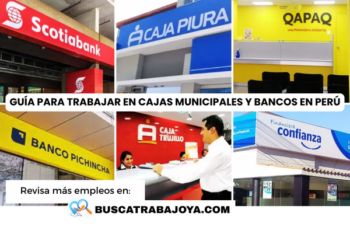 Guía para Trabajar en Cajas Municipales y Bancos en Perú