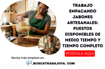 Trabaja empacando jabones artesanales: requisitos y beneficios