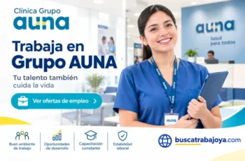 Trabajo en Clínica Grupo AUNA conoce las opciones de empleo