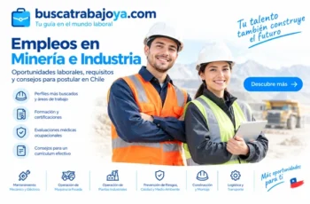 Empleos en Minería en Chile: Requisitos y Cómo Postular
