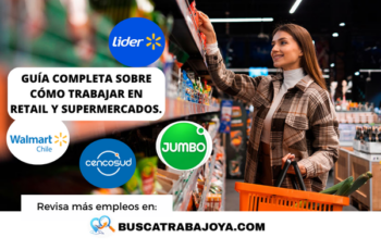 Trabajar en Retail y Supermercados: Guía y Postulación