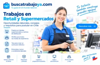 Trabajos en Retail y Supermercados: Cómo Postular